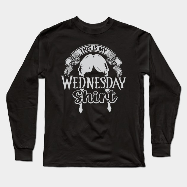 This Is My Wednesday Shirt Funny Addams Family Long Sleeve T-Shirt by ryanjaycruz